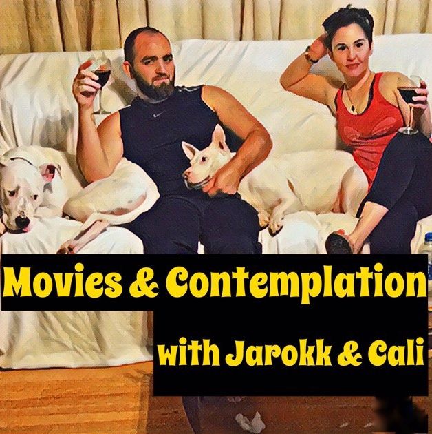 Movies & Contemplation