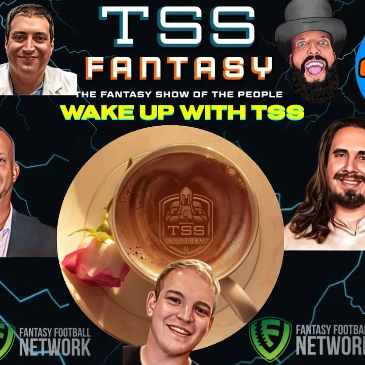 WAKE UP WITH TSS FANTASY WEEK 15