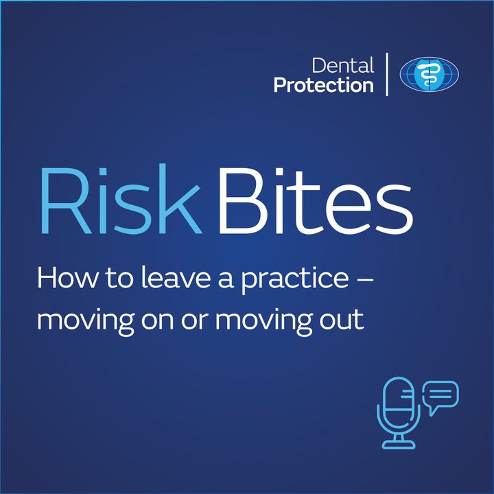RiskBites: How to leave a practice – moving on or moving out
