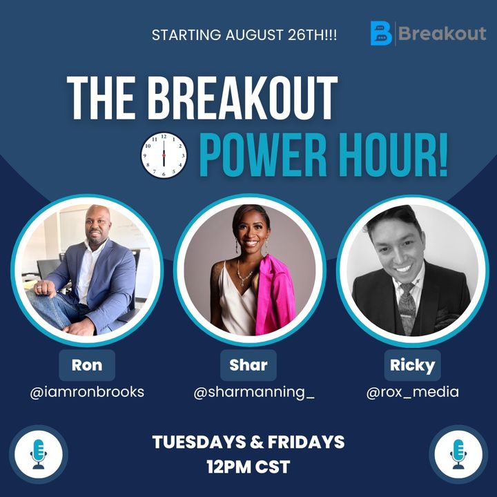 #300 - The BreakOut Power Hour - How We Can Make Social Audio Safer