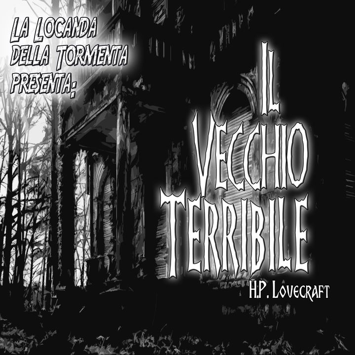 Audiolibro Il Vecchio Terribile - H.P. Lovecraft