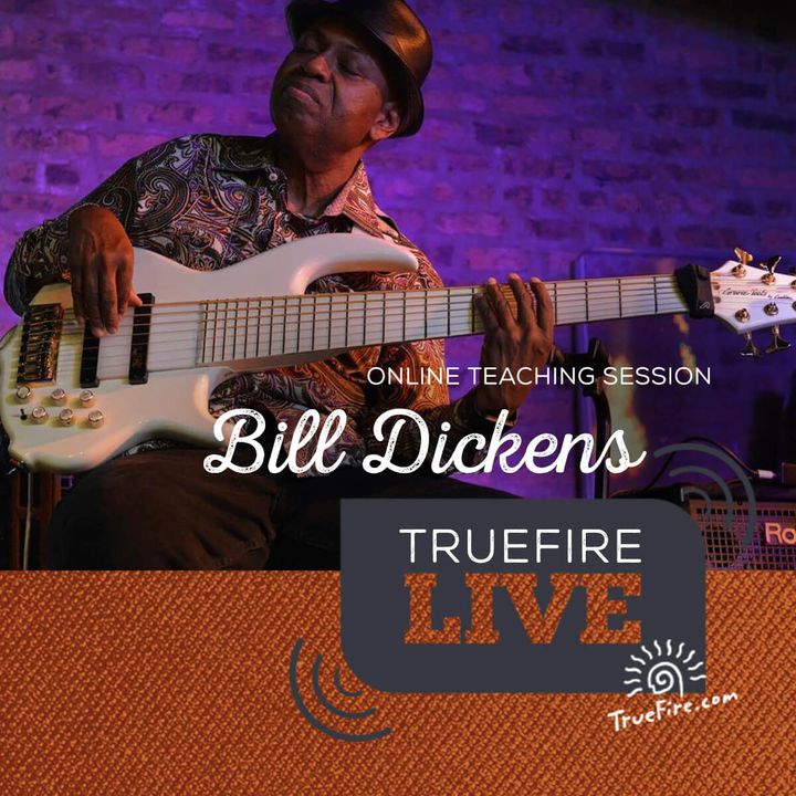 Bill Dickens - Bass Guitar Lessons, Performance, & Interview