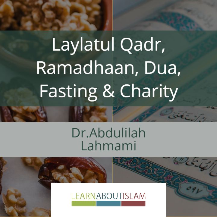 Laylatul Qadr, Dua & Fasting