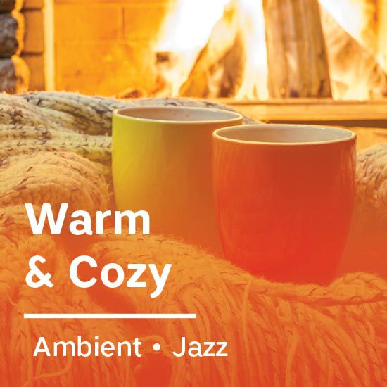 Warm & Cozy