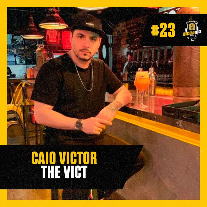 Caio Victor - The Vict - Torresmocast #23