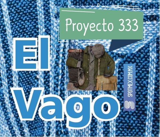 El Vago #17 - Proyecto 333