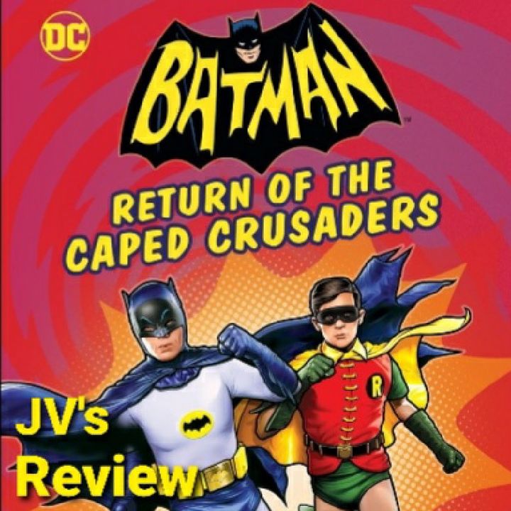 Episode 84 - Batman: Return Of The Caped Crusaders Review (Spoilers)