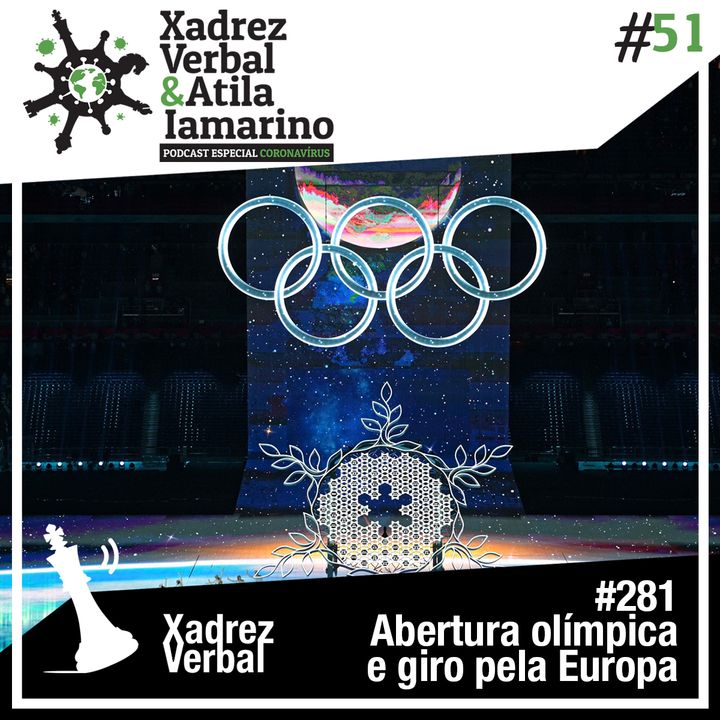 Xadrez Verbal #281 Abertura dos Jogos Olímpicos de Inverno