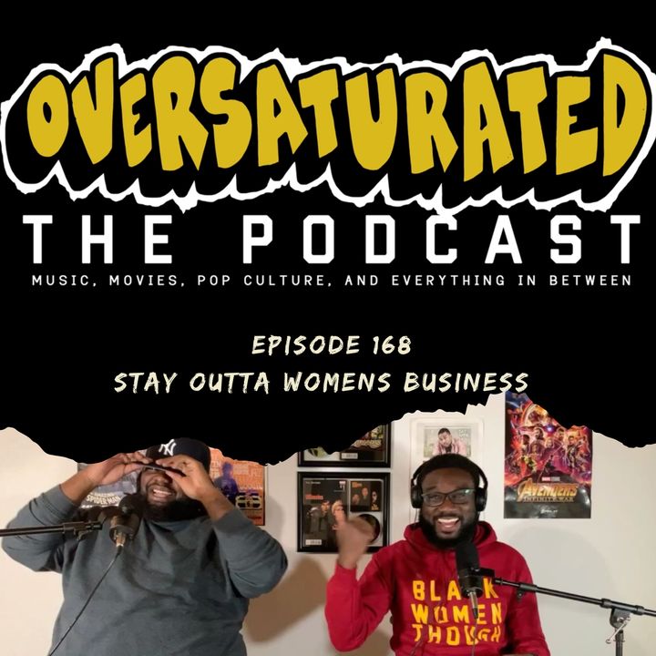Episode 168 - Stay Outta Women's Business