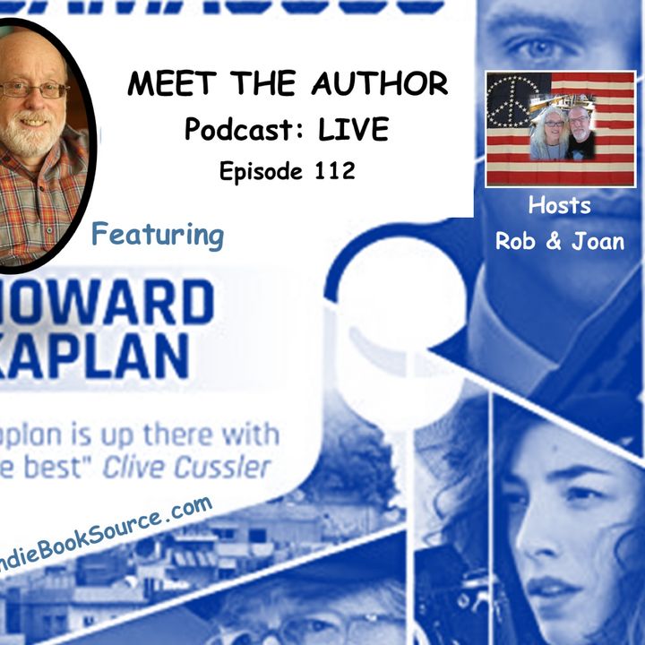 MEET THE AUTHOR Podcast_ LIVE - Episode 112 - HOWARD KAPLAN