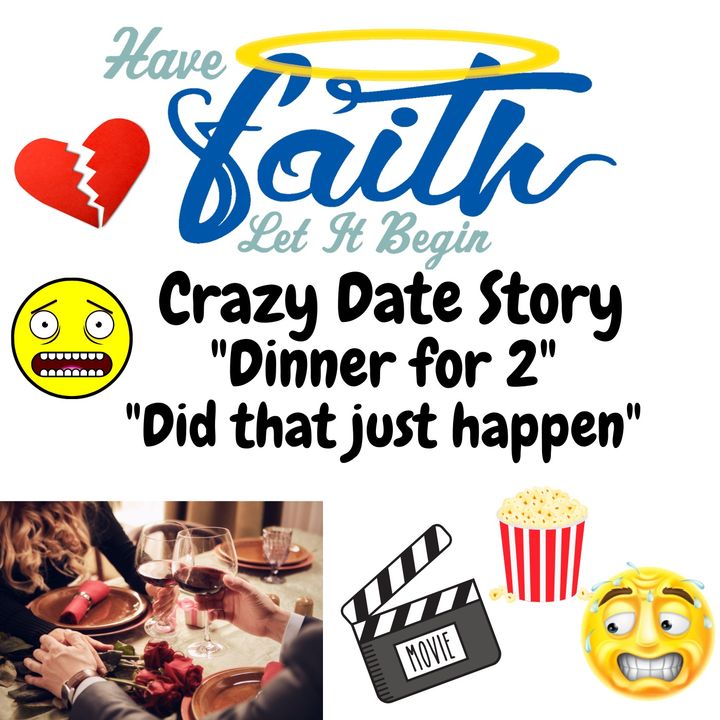 Crazy Date Story "Did that Just Happened"