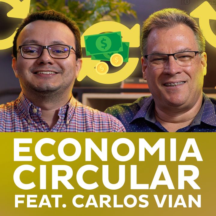 Economia Circular feat. Carlos Vian