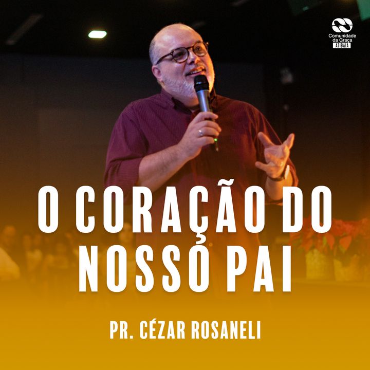 O coração do nosso Pai // Pr. Cézar Rosaneli #cultodenatal