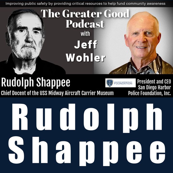Rudolph Shappee LIVE on The Greater Good with Jeff Wohler Ep 483