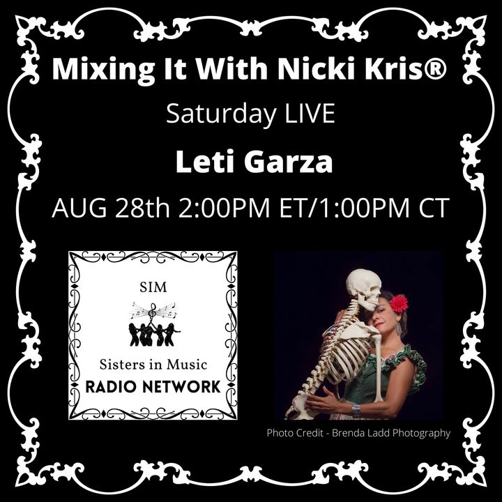 Mixing It with Nicki Kris - Saturday LIVE - Leti Garza