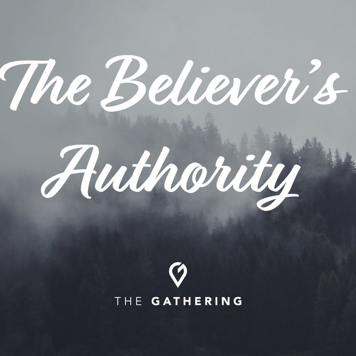 The Believers Authority pt. 4- Midweek Bible Study
