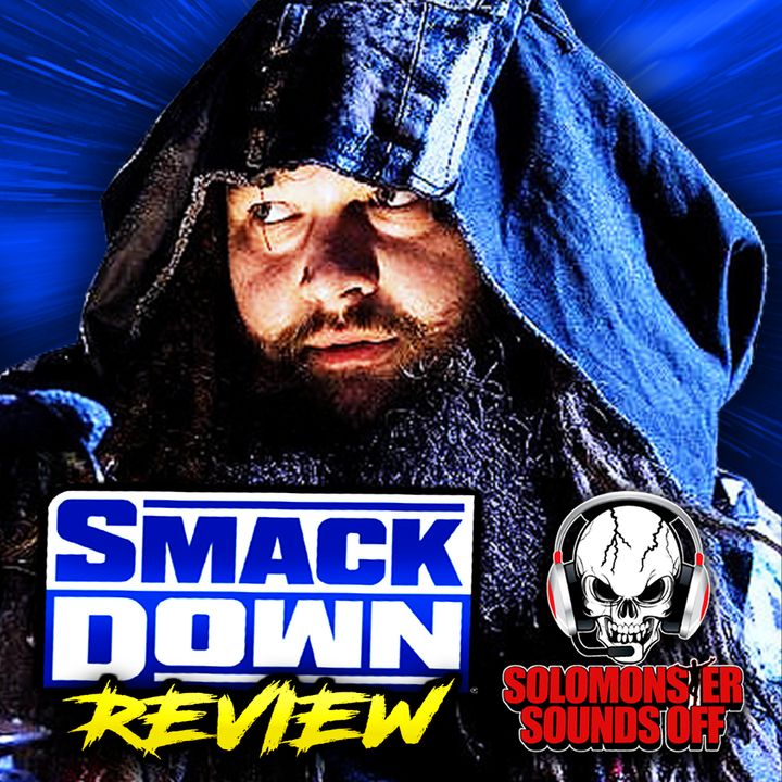 WWE Smackdown 8/25/23 Review - PAYING TRIBUTE TO TWO GIANTS GONE BUT NOT FORGOTTEN
