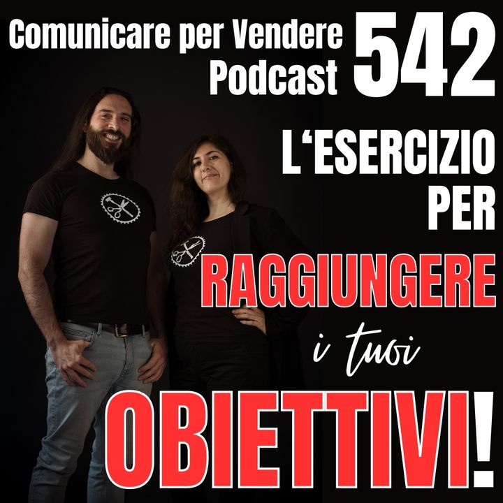 542 - L'esercizio per raggiungere i tuoi obiettivi in azienda