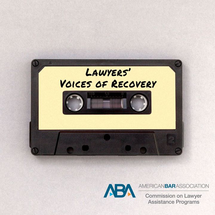 Lawyers' Voices of Recovery