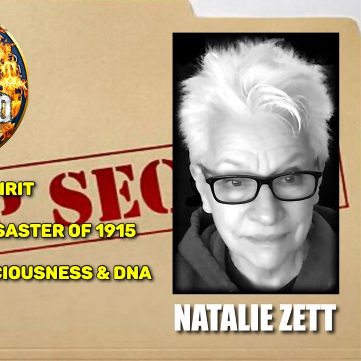 Guided by Spirit - Eastland Disaster of 1915 - Blood Consciousness & DNA Connection w/ Natalie Zett