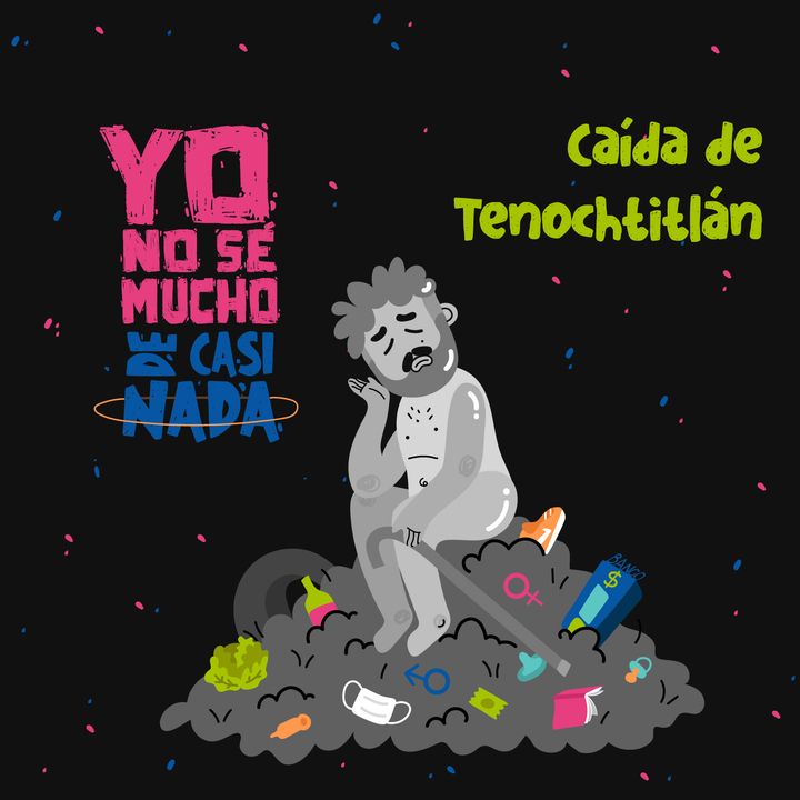 La caída de la gran Tenochtitlán y la victimización del mexicano ft. @historiaparatontos