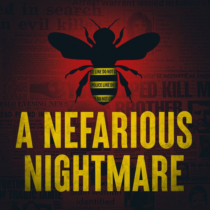 A Nefarious Nightmare - True Crime