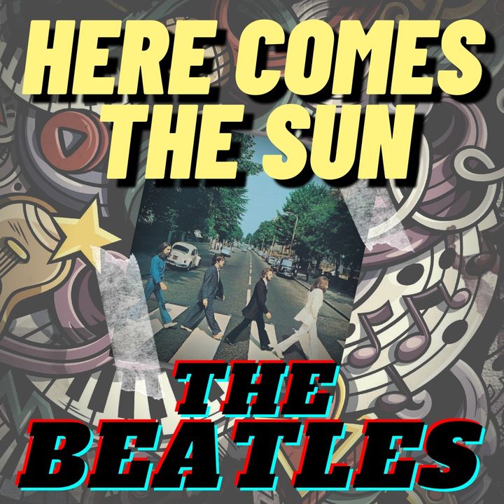 Here comes the sun - The Beatles