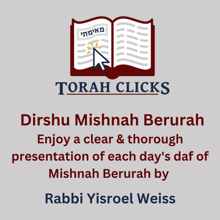 Mishnah Berurah with Rabbi Yisroel Weiss
