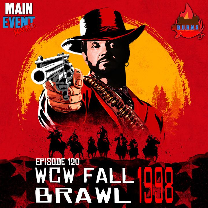 Episode 120: WCW Fall Brawl 1998 - WarGames