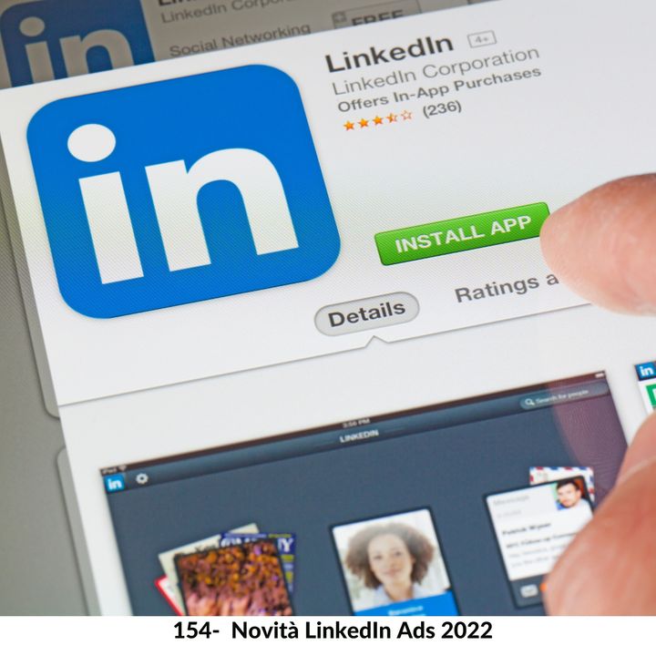 154- Novità LinkedIn Ads 2022