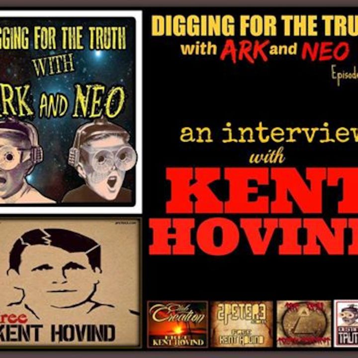 (Interview with Kent Hovind from prison) #14 Digging for the Truth with Ark and Neo 11/17/14