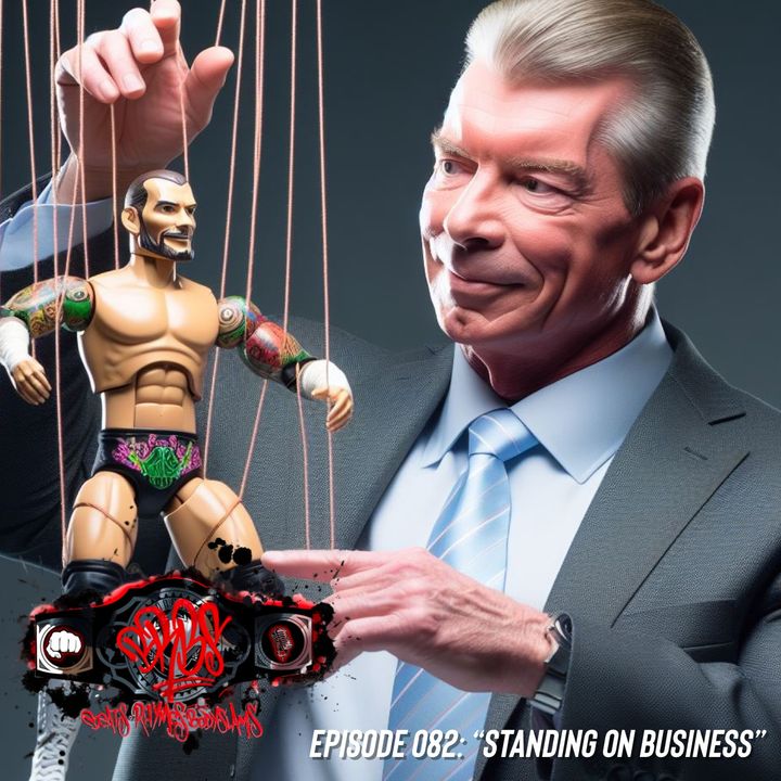 Episode 082: “Standing On Business”