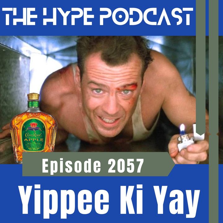 Episode 2057 Yippee Ki Yay