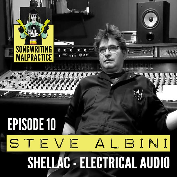 EP #10 Steve Albini