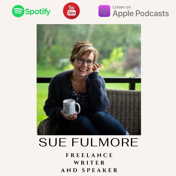 Tuesday's Talk with Freelance Writer/Speaker  Sue Fulmore