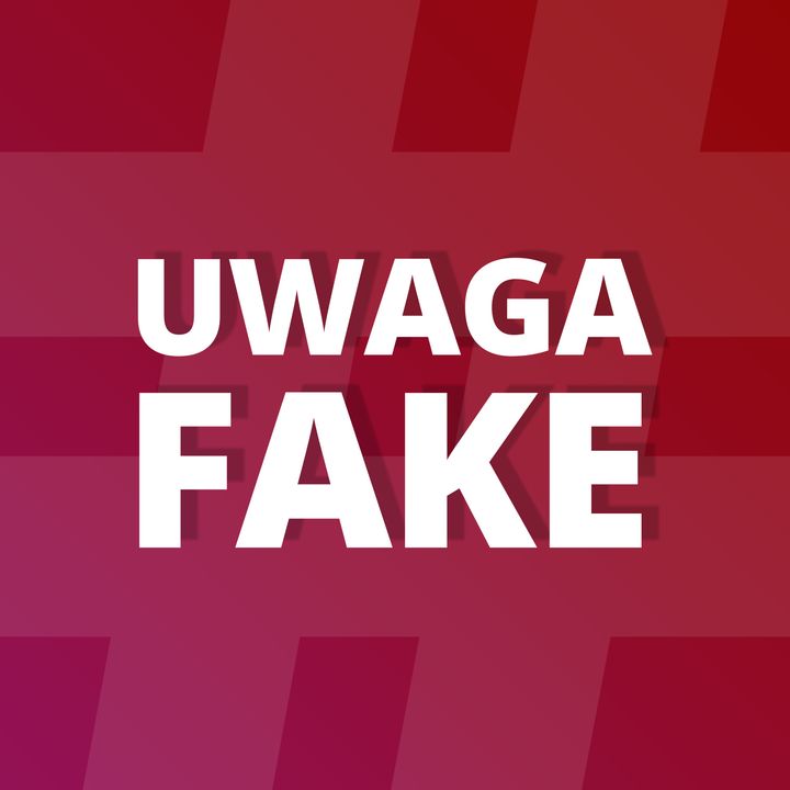 #UwagaFake