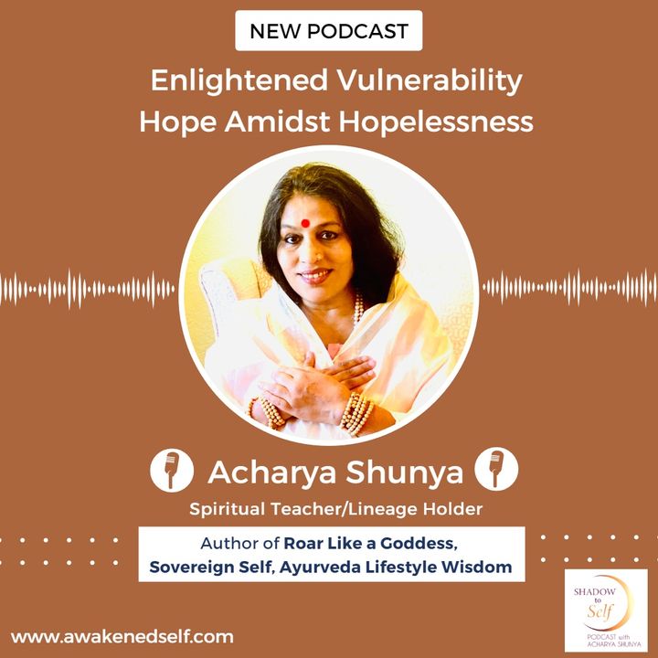 Enlightened Vulnerability – Hope amidst Hopelessness