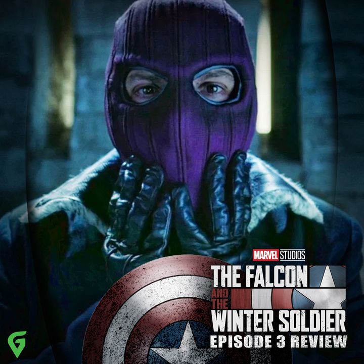 Falcon And The Winter Soldier Episode 3 Spoilers Review