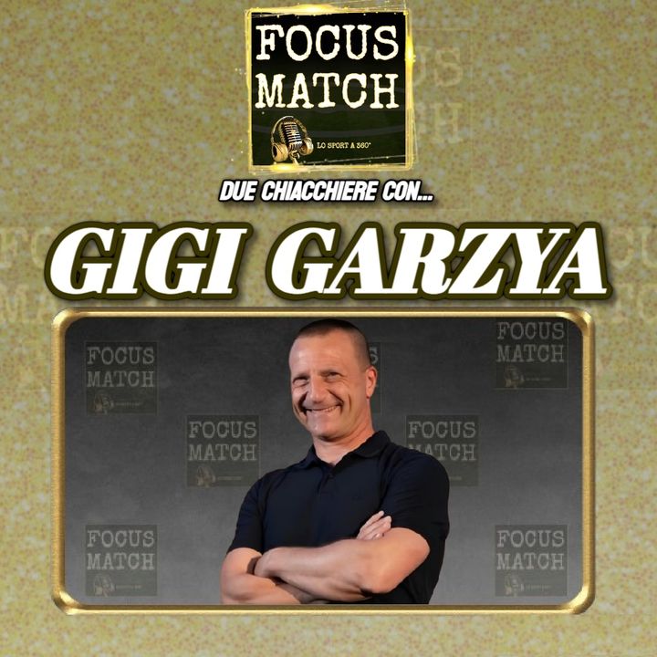 Focus Match - GIGI GARZYA