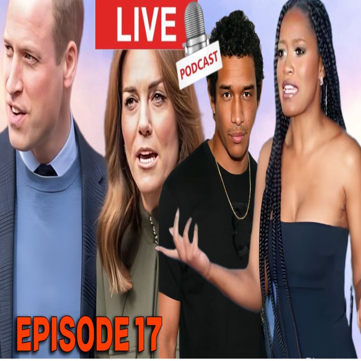 EP 17 | STALKERS/PAST LOVERS | ISRAEL AND HAMAS UPDATE | KEKE PALMER ABUSE |KATE MIDDLETON AND PRINCE WILLAM SEPARATED