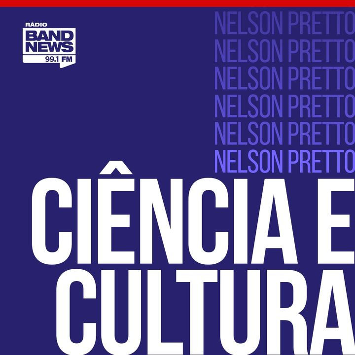 Ciência e Cultura com o professor Nelson Pretto