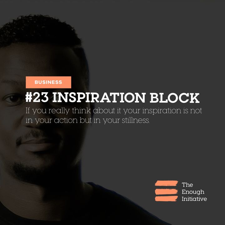23. Inspiration Block - How to Unblock It
