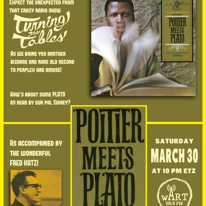 Turning the Tables 140 - Poitier Meets Plato with Fred Katz - Mar 30 2019