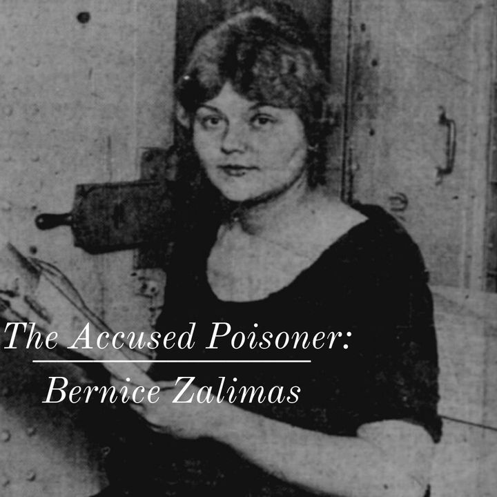 The Accused Poisoner: Bernice Zalimas
