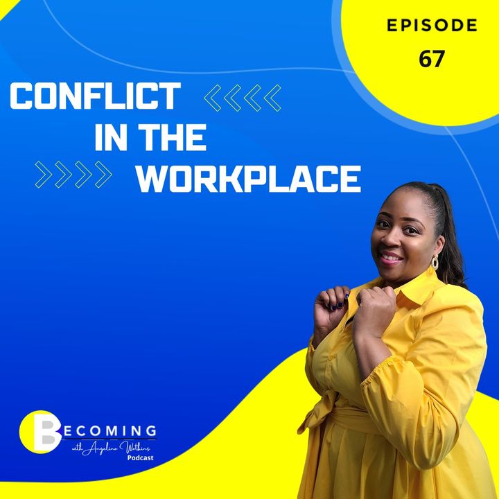 Becoming – Resolving Conflict in the Workplace | Matthew 18:15-16