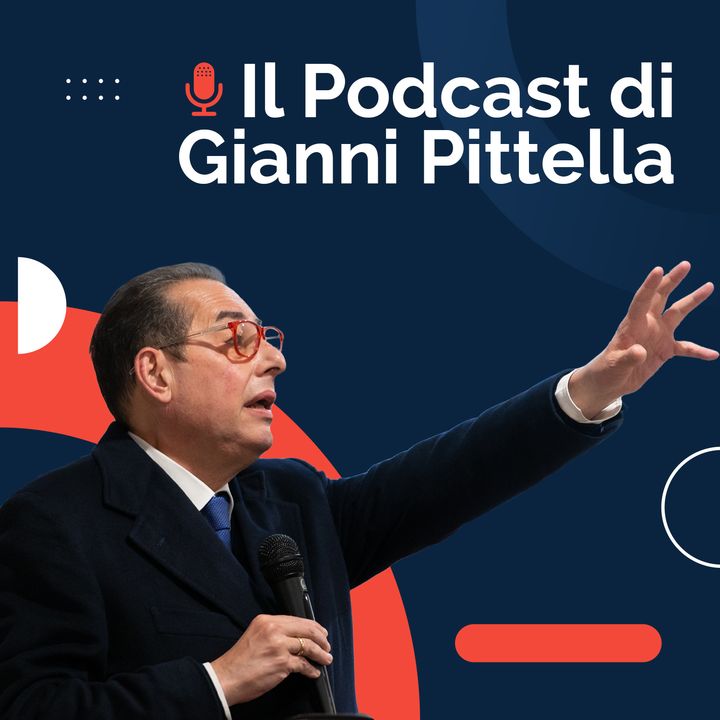 Il Podcast di Gianni Pittella