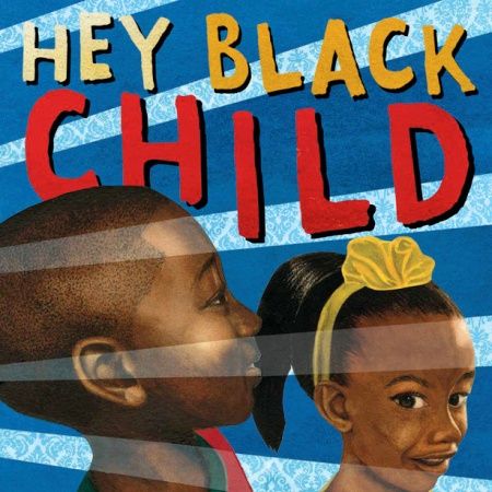Reading "Hey Black Child"
