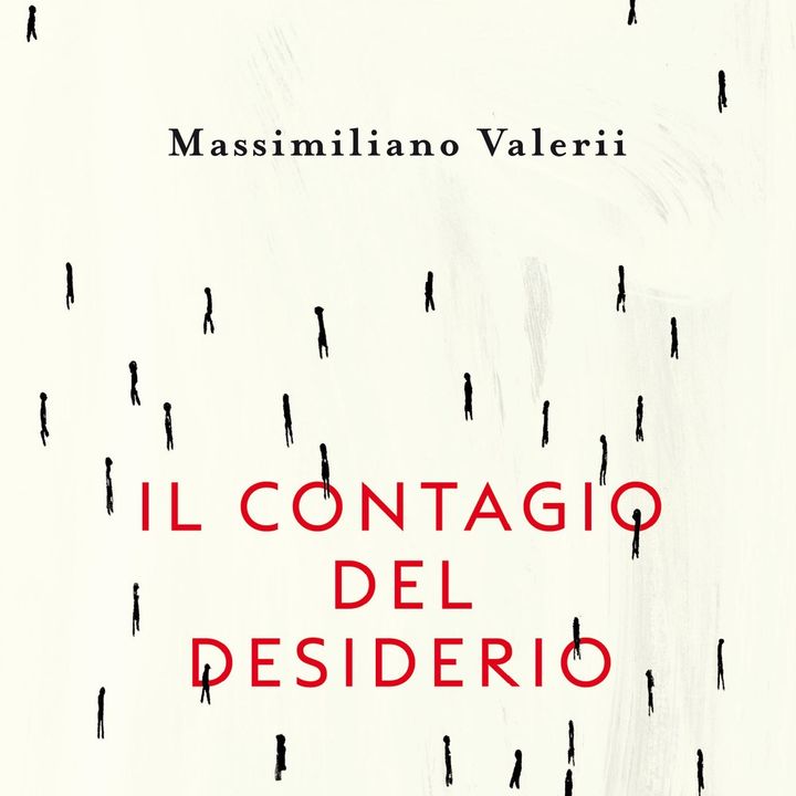 Massimiliano Valerii "Il contagio del desiderio"