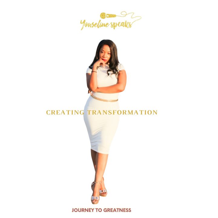 Youseline Speaks Creating Transformation