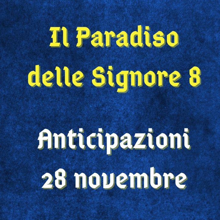 Il Paradiso delle Signore 8, anticipazioni 28 novembre 2023: Tancredi non si può più operare alla gamba